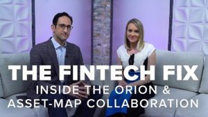 Fintech Fix Orion Asset-Map collaboration