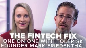 Fintech Fix Tolerisk Mark Friedenthal