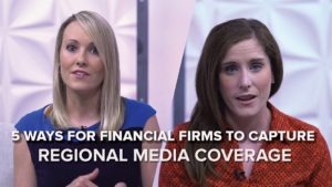 5 ways financial firms capture regional media coverage