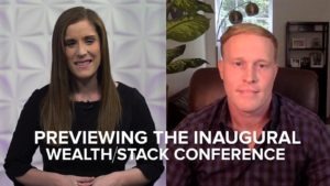 previewing inaugural Wealth/Stack conference video