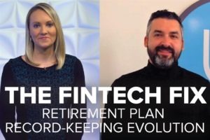 Fintech Fix Ubiquity Andrew Meadows retirement plan record-keeping evolution